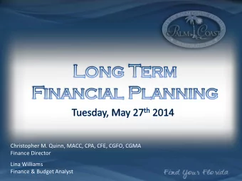Christopher M. Quinn, MACC, CPA, CFE, CGFO, CGMA  Finance Director  Lina Williams  Finance &amp;