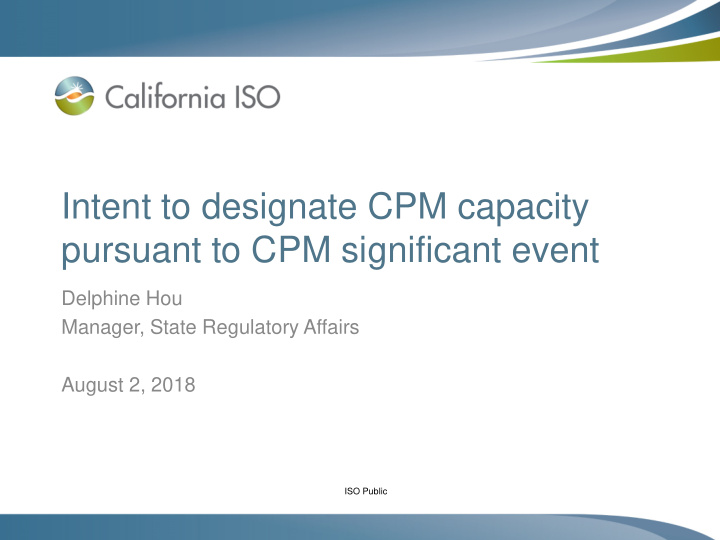 intent to designate cpm capacity pursuant to cpm
