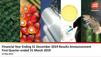Financial Year Ending 31 December 2019 Results Announcement  First Quarter ended 31 March 2019  31