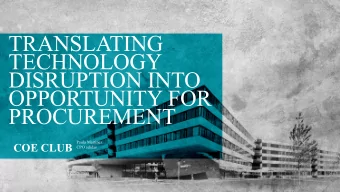 TRANSLATING  TECHNOLOGY  DISRUPTION INTO  OPPORTUNITY FOR  PROCUREMENT  Paula Martinez  COE CLUB