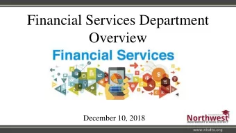 Financial Services Department  Overview  December 10, 2018  The Team  Brian Carter  Jon Graswich,