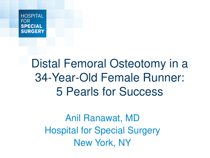distal femoral osteotomy in a 34 year old female runner 5