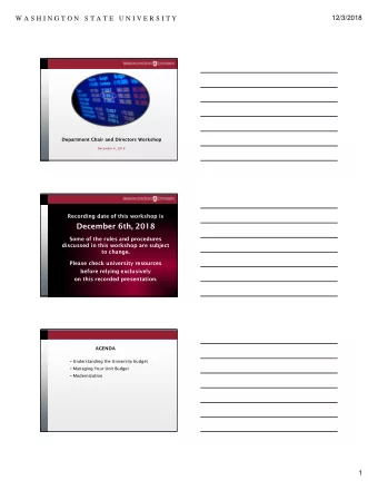 December 6th, 2018  Some of the rules and procedures  discussed in this workshop are subject  to