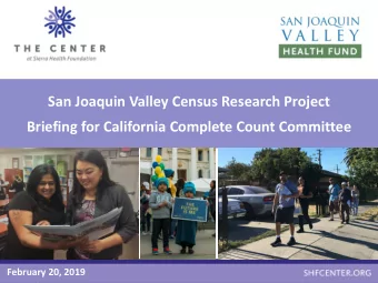 VALLEY THE CENTER HEALTH FUND  at  Sierra Health Foundation  San Joaquin Valley Census Research