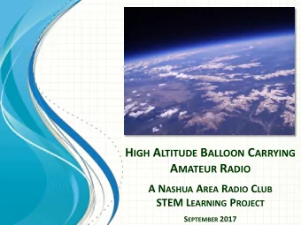 Topics  View from our HAB  at 90.000+ ft.  Project Goals  Actual Flight Path Analysis