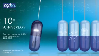 10  TH  ANNIVERSARY  Summary report on CQDM  economic impact  2008-2018  Presented by : Diane