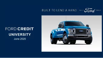 UNIVERSITY  June 2020  Ford Credit University Outline    Ford Credit Strategic Value    Size