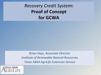 Recovery  Credit  System :    Proof  of  Concept    for  GCWA    Brian