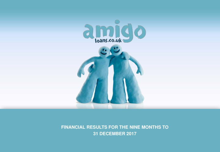 financial results for the nine months to 31 december 2017