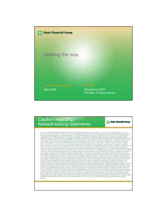 Caution regarding  forward-looking statements  From time to time, the Bank makes written and oral
