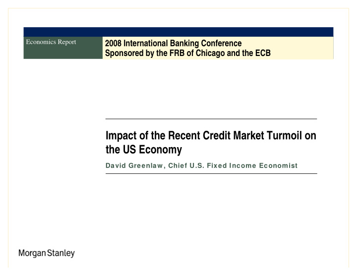 impact of the recent credit market turmoil on the us