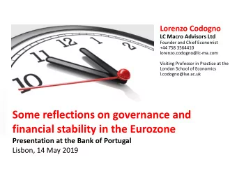 Some reflections on governance and  financial stability in the Eurozone  Presentation at the Bank