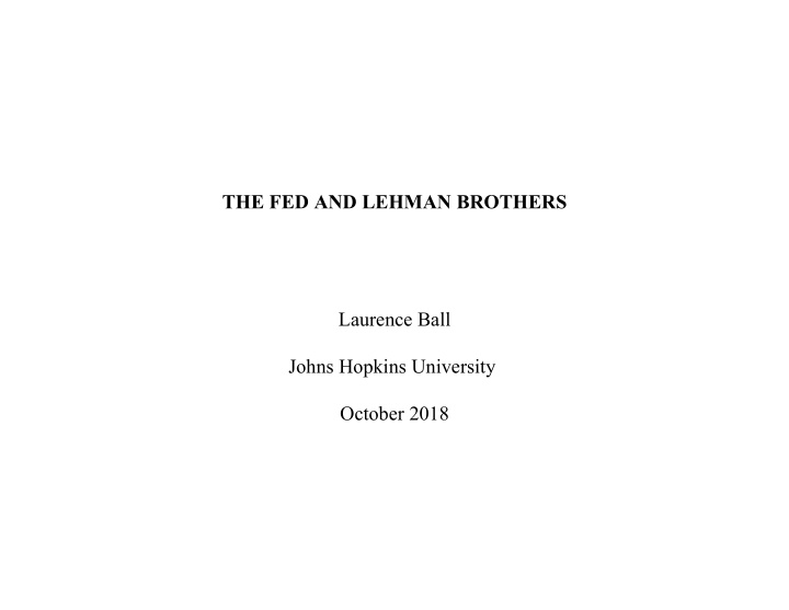 the fed and lehman brothers laurence ball johns hopkins