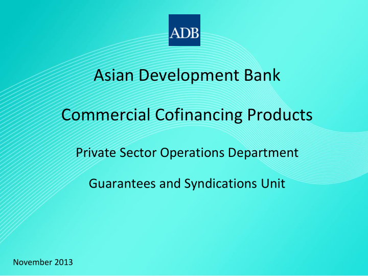 asian development bank commercial cofinancing products