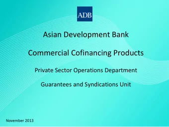 Asian Development Bank Commercial Cofinancing Products  Private Sector Operations Department