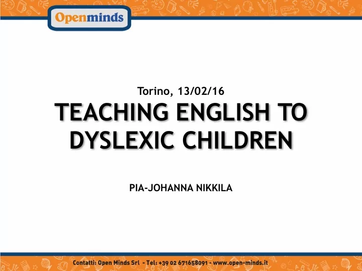 torino 13 02 16 teaching english to dyslexic children pia