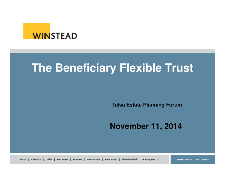 the beneficiary flexible trust