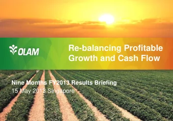 Nine Months FY2013 Results Briefing 15 May 2013 Singapore  Notice  This presentation should be read