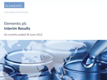 Elementis plc  Interim Results  Six months ended 30 June 2013  Interim Results  $ millions  2013