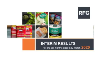 INTERIM RESULTS For the six months ended 29 March 2020  PRESENTATION OUTLINE  REVIEW OF THE SIX