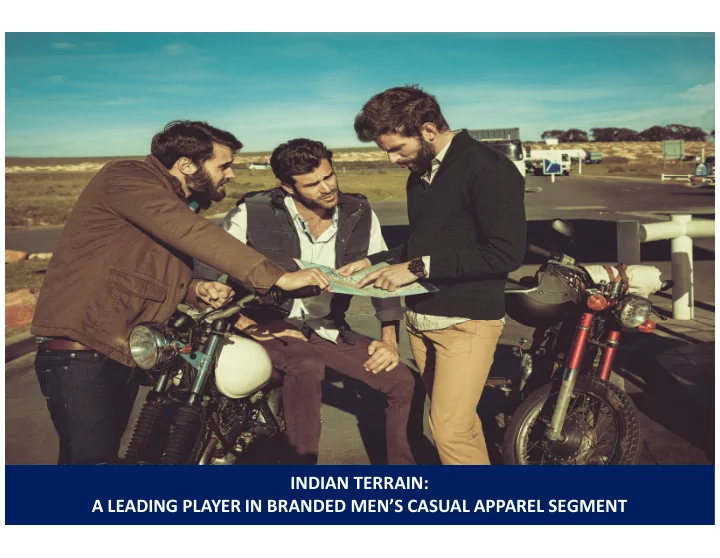 indian terrain indian terrain a leading player in branded