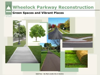 Wheelock Parkway Reconstruction  Green Spaces and Vibrant Places  Saint Paul - the Most Livable