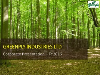 GREENPLY IN  INDUSTRIES LTD Corporate Presentation  FY2016  DISCLAIMER Certain statements in