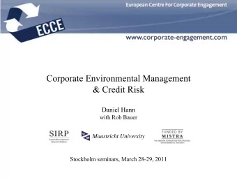 Corporate Environmental Management  &amp; Credit Risk  Daniel Hann  with Rob Bauer  Maastricht