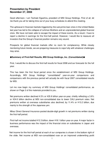 Presentation by President  November 27, 2008  Good afternoon. I am Toshiaki Egashira, president of