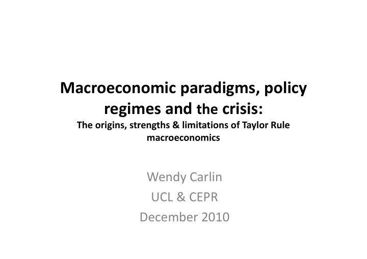 macroeconomic paradigms policy regimes and the crisis