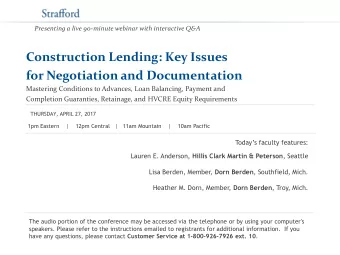 Construction Lending: Key Issues  for Negotiation and Documentation  Mastering Conditions to