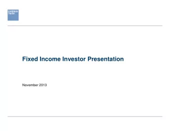 Fixed Income Investor Presentation  November 2013  Cautionary Note  on Forward-Looking Statements