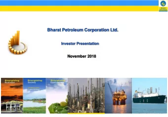 Bharat Petroleum Corporation Ltd.  Investor Presentation  November 2018  Disclaimer  No information