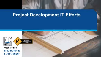 Project Development IT Efforts  Presented by  Brad Bottoms  &amp; Jeff Jasper  Ongoing Software