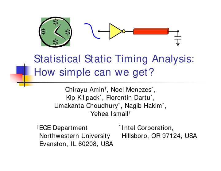 statistical static timing analysis how simple can we get