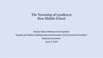 The Township of Lyndhurst  New Middle School  Project Status-Pathway to Completion  &quot;Quality
