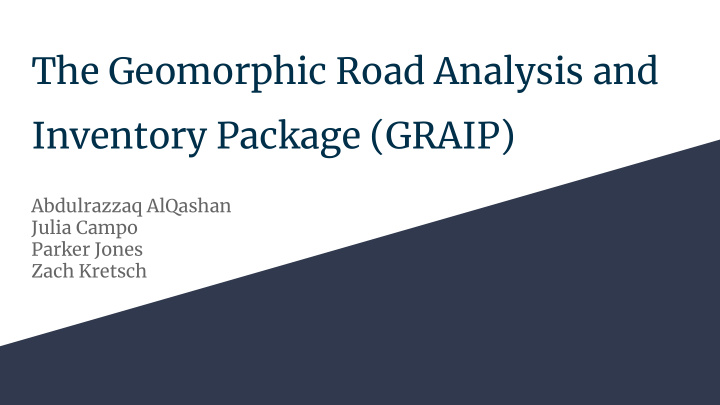 the geomorphic road analysis and inventory package graip