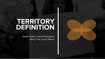 TERRITORY  DEFINITION  Adrian Galvin, Laura Rodriguez,  Mary Tsai, Jesse Wilson  EXPLORATORY