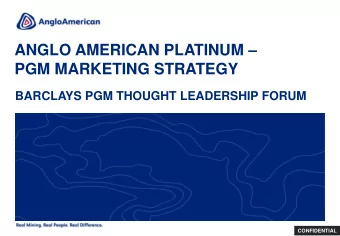 ANGLO AMERICAN PLATINUM   PGM MARKETING STRATEGY  BARCLAYS PGM THOUGHT LEADERSHIP FORUM