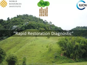 Rapid Restoration Diagnostic  Look ba  k back t  to look a  ahea  ead  Case s  stud  udies