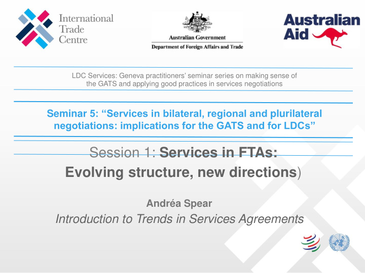 session 1 services in ftas evolving structure new