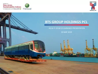BTS GROUP HOLDINGS PCL  4Q &amp; FY 2018/19 EARNINGS PRESENTATION  30 MAY 2019  Disclaimer