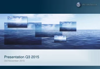 Presentation Q3 2015  3rd November 2015  Third Quarter 2015 financial highlights  Quarterly