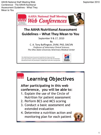Learning Objectives  After participating in this web  conference, you will be able to:  1. Explain