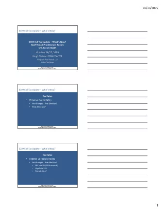 10/13/2019  2019 Fall Tax Update  Whats New?  2019 Fall Tax Update  Whats New?  Banff