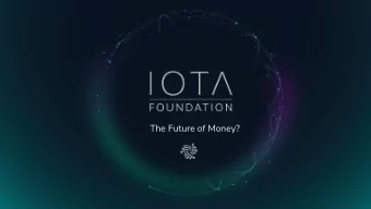 The Future of Money?  What is my  purpose? #1: The Internet of Things is not about Internet.  We