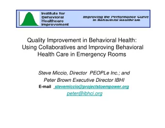 Quality Improvement in Behavioral Health:  Using Collaboratives and Improving Behavioral  Health