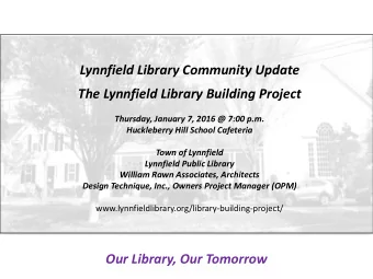 Lynnfield Library Community Update  The Lynnfield Library Building Project  Thursday, January 7,