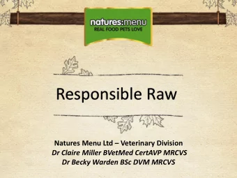 Responsible Raw Natures Menu Ltd  Veterinary Division  Dr Claire Miller BVetMed CertAVP MRCVS