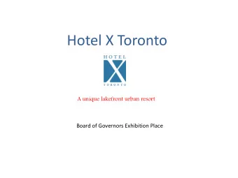 Hotel X Toronto  A unique lakefront urban resort  Board of Governors Exhibition Place  Hotel X